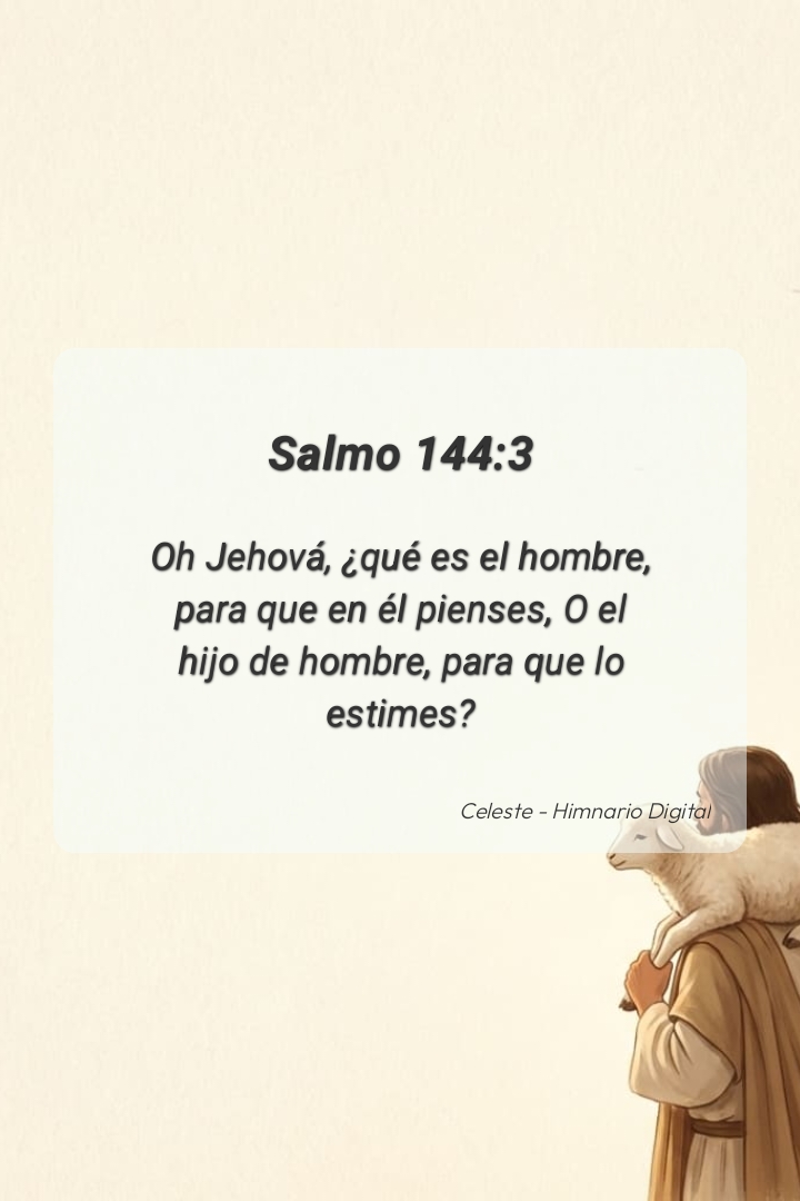 Reflexión sobre Salmo 144:3