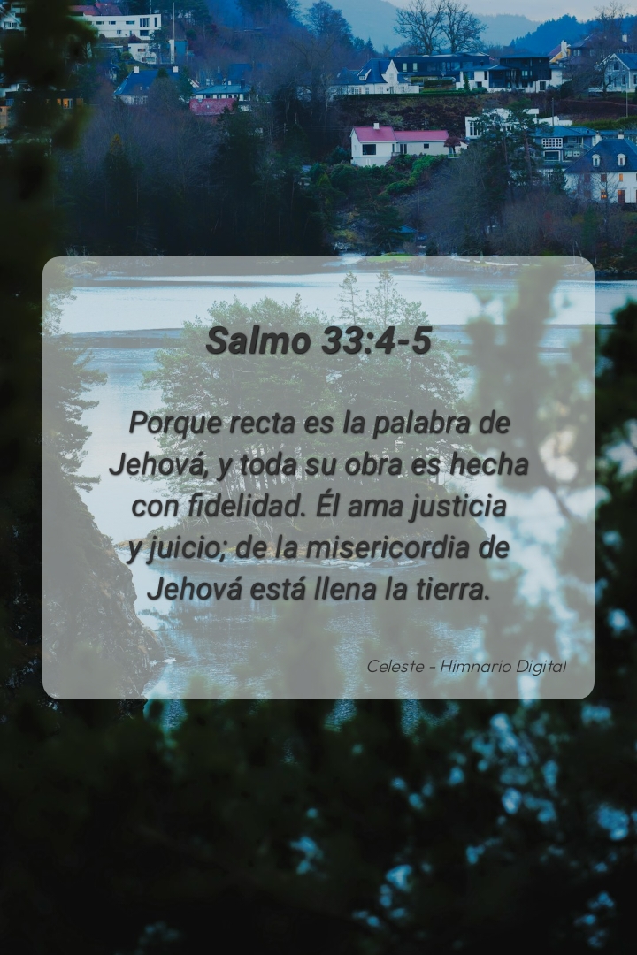 Reflexión sobre Salmo 33:4-5