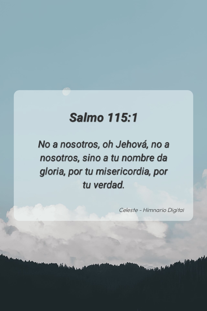 Reflexión sobre Salmo 115:1