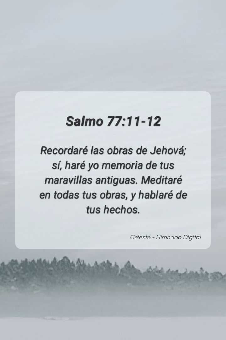 Reflexión sobre Salmo 77:11-12