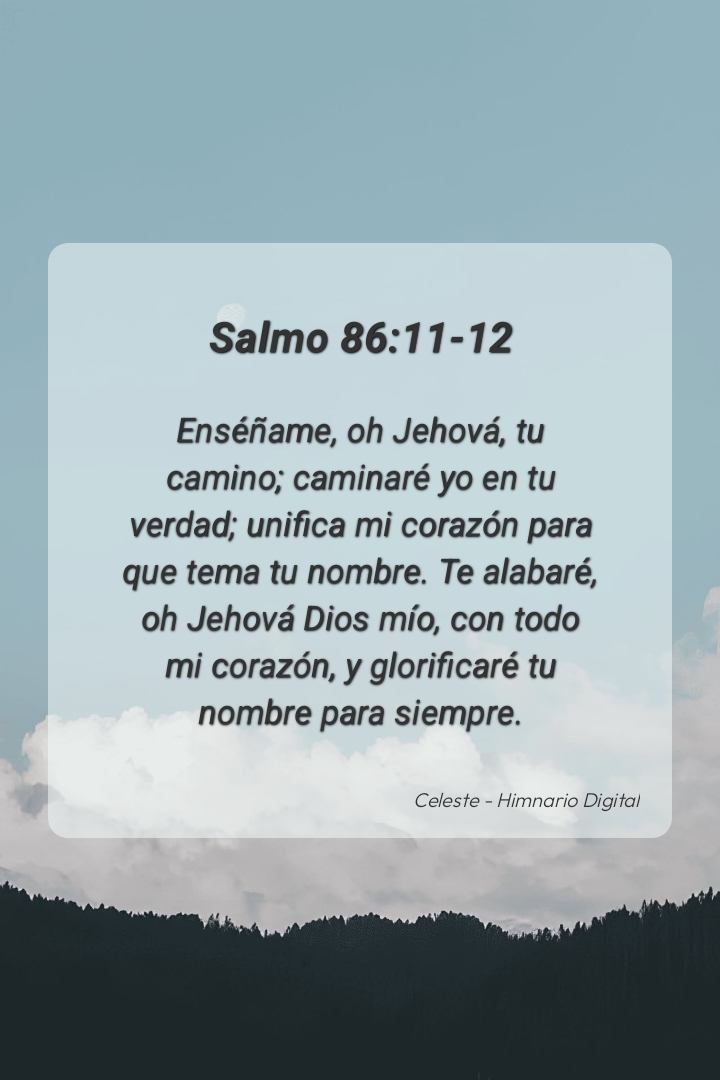 Reflexión sobre Salmo 86:11-12