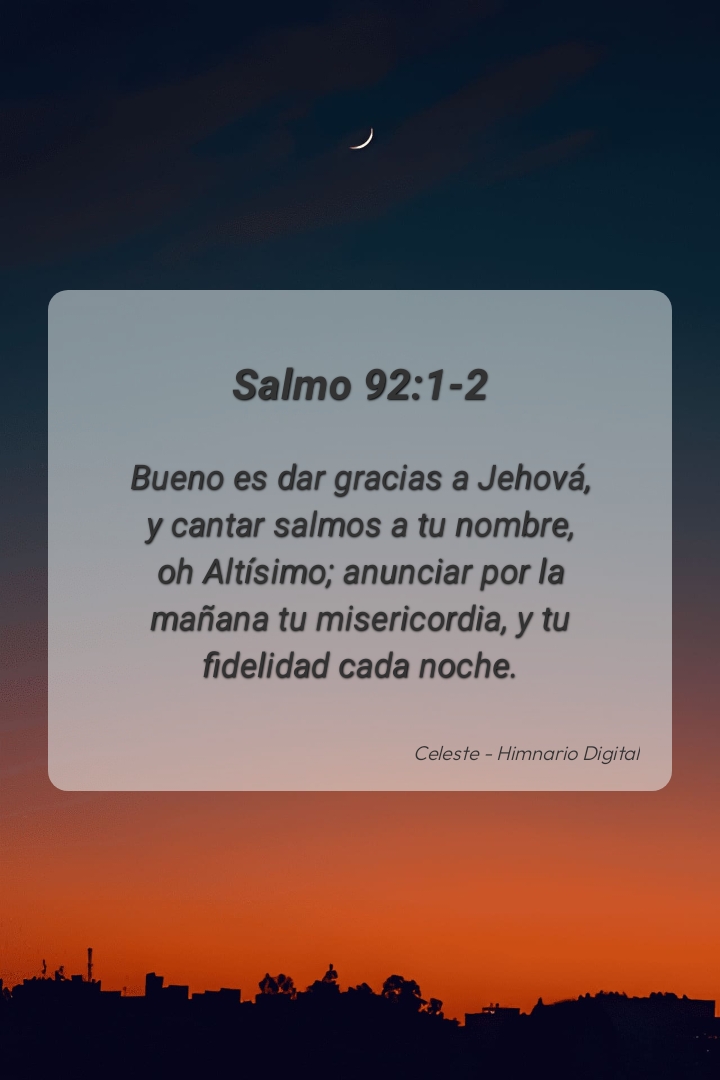 Reflexión sobre Salmo 92:1-2