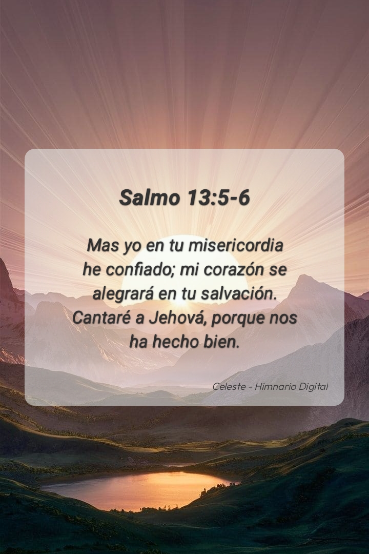 Reflexión sobre Salmo 13:5-6