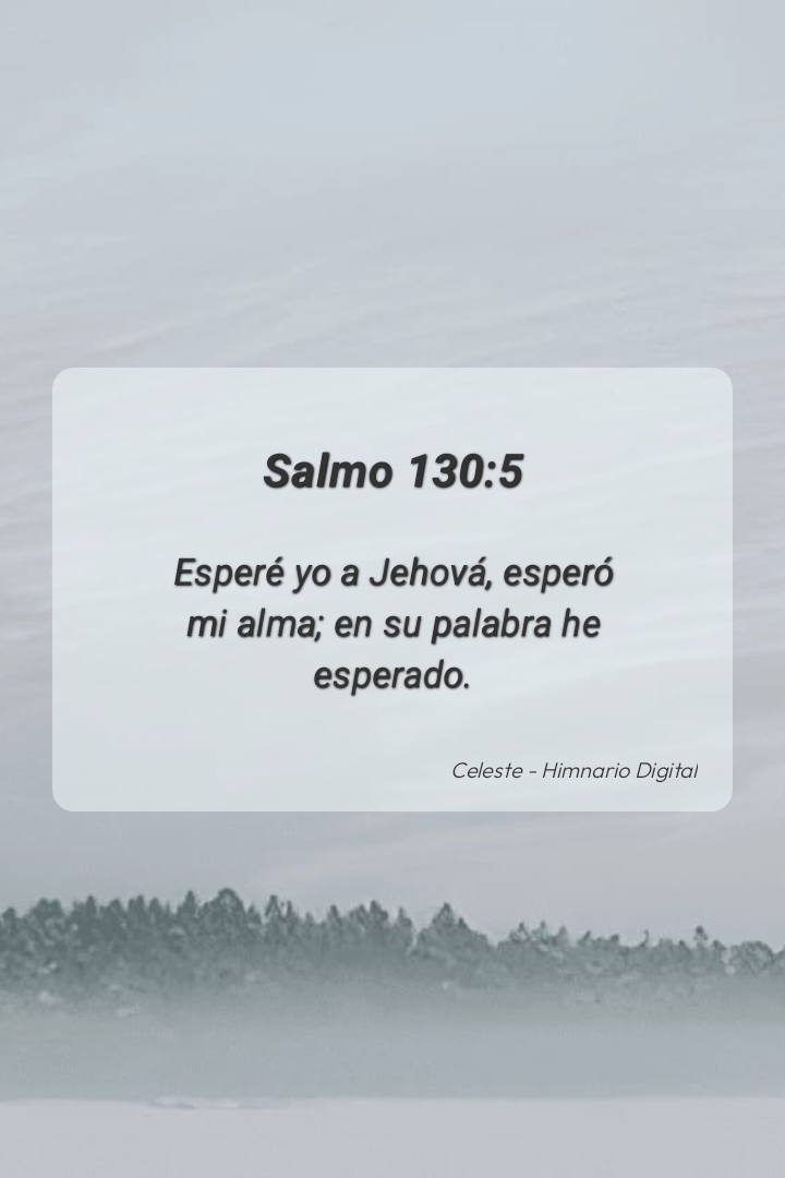 Reflexión sobre Salmo 130:5